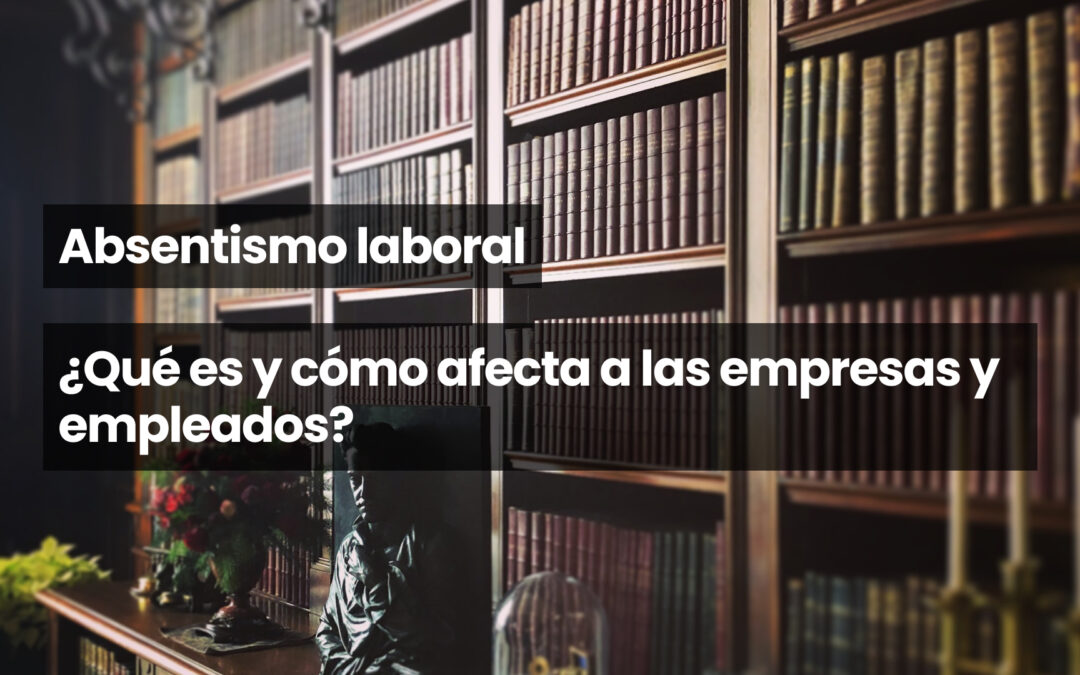 Absentismo laboral