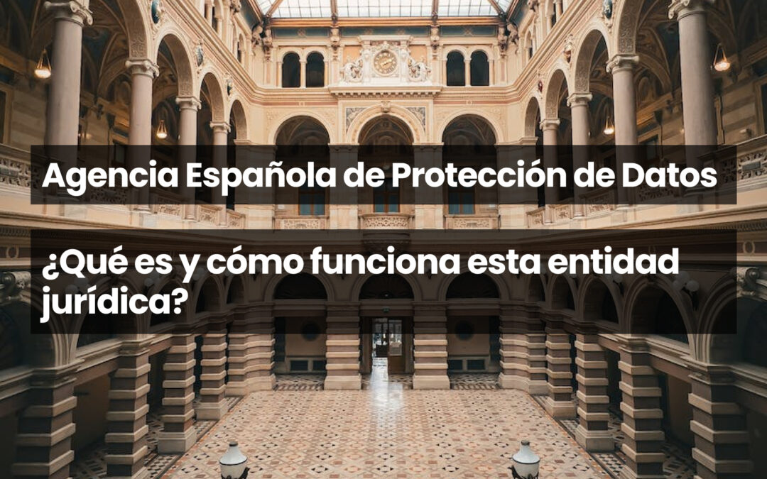 Agencia Española de Protección de Datos