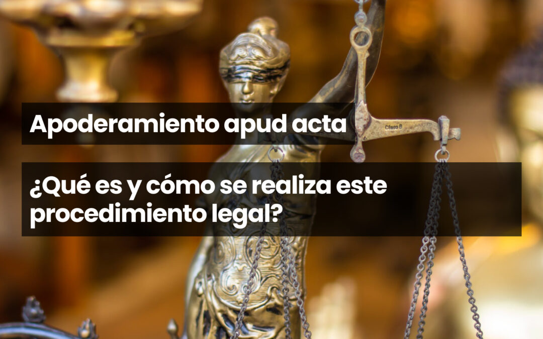 Apoderamiento apud acta