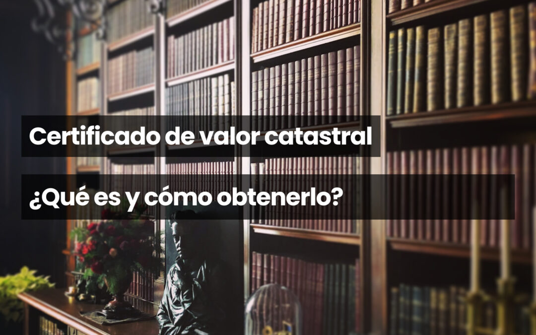 Certificado de valor catastral