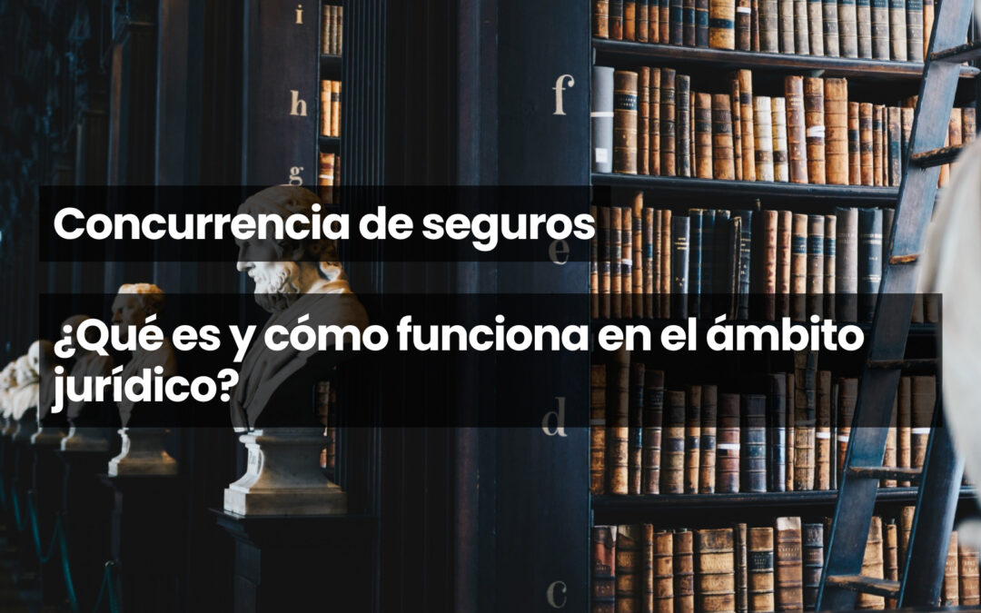 Concurrencia de seguros