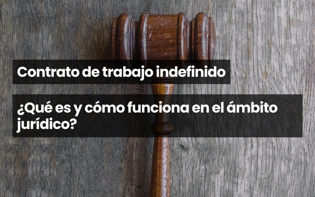 Contrato de trabajo indefinido