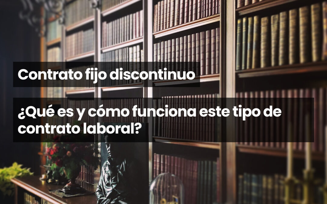 Contrato fijo discontinuo