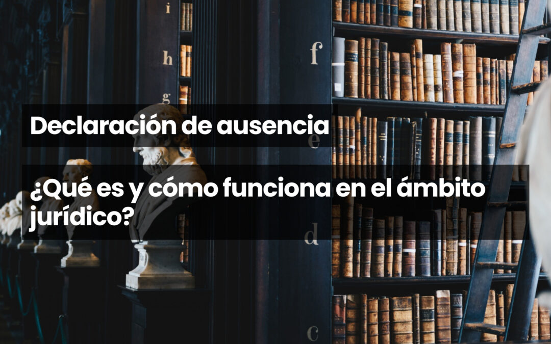 Declaración de ausencia