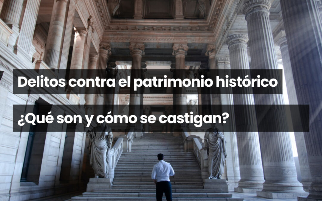 Delitos contra el patrimonio histórico