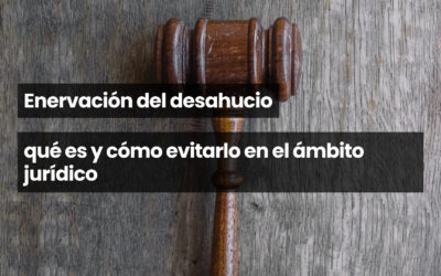 Enervación del desahucio