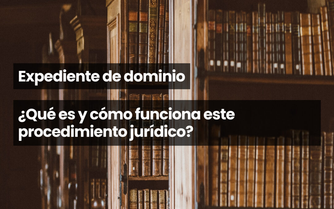 Expediente de dominio