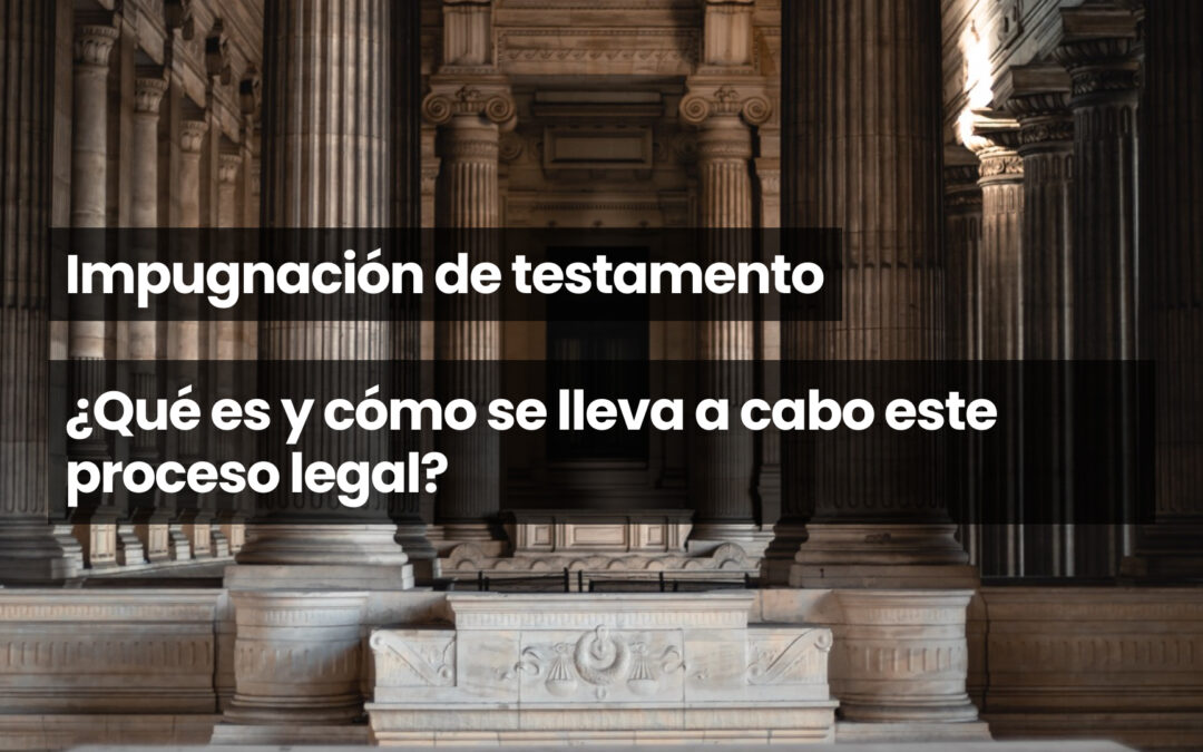 Impugnación de testamento