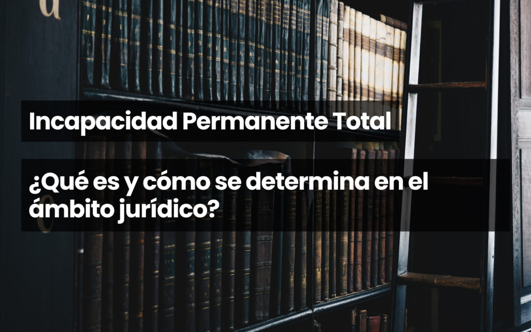 Incapacidad permanente total