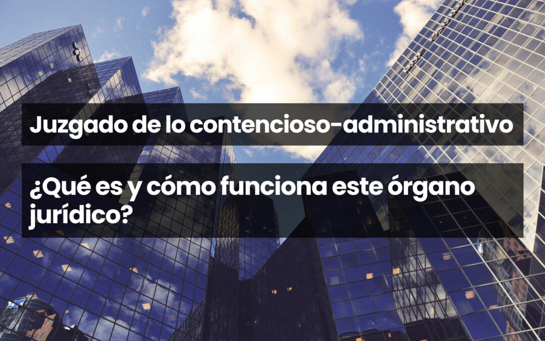 Juzgado de lo contencioso-administrativo