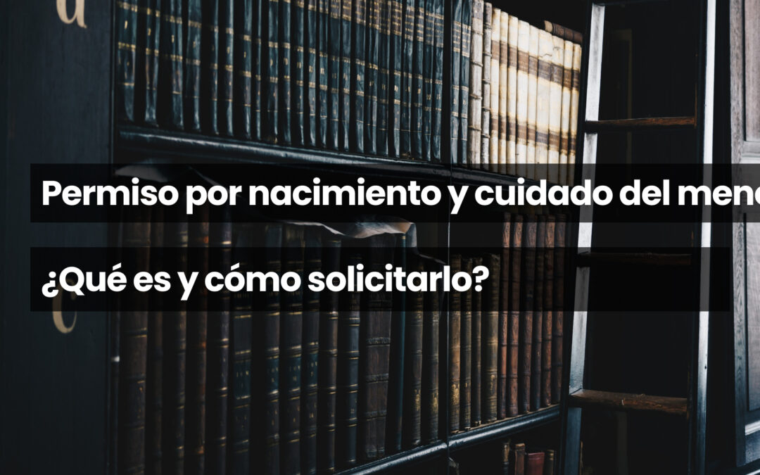 Permiso por nacimiento y cuidado del menor