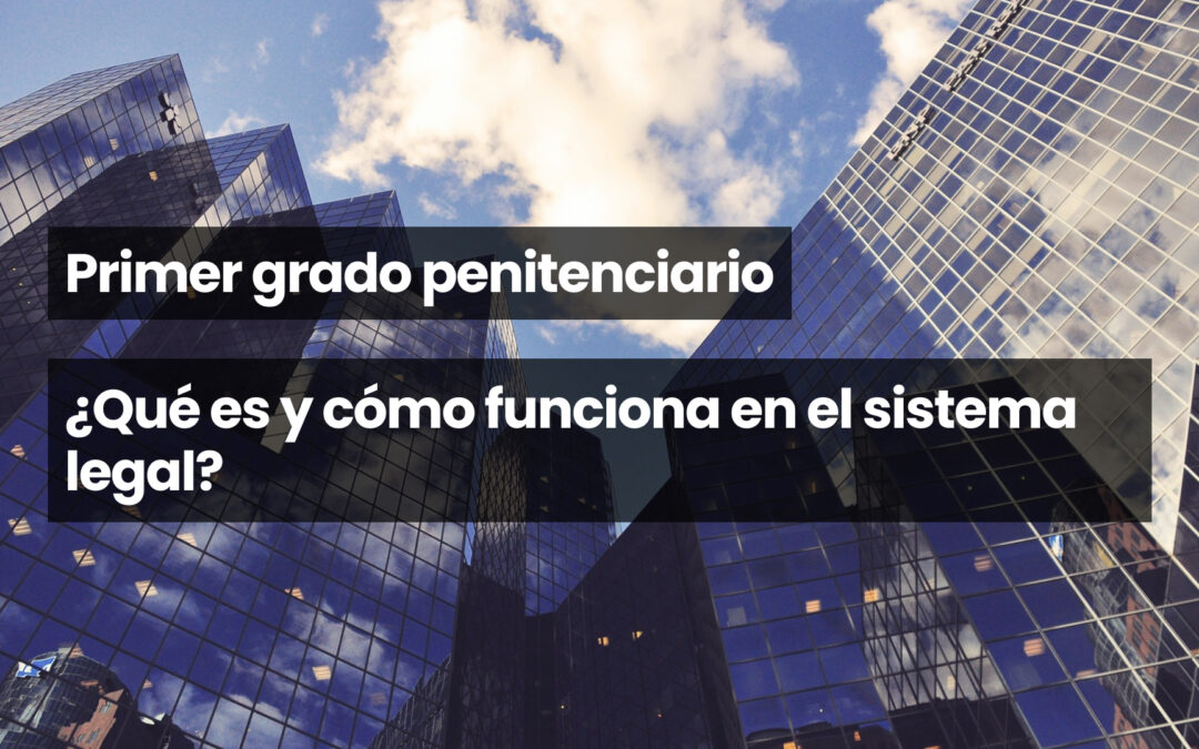 Primer grado penitenciario