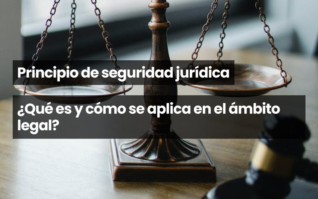 Principio de seguridad jurídica