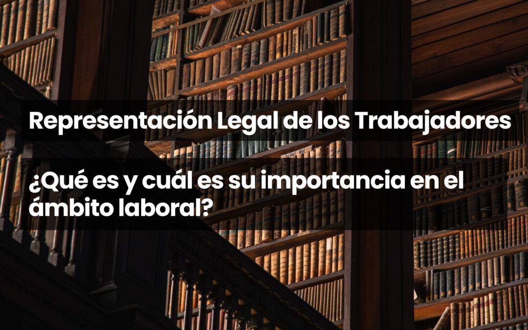 Representación Legal de los Trabajadores
