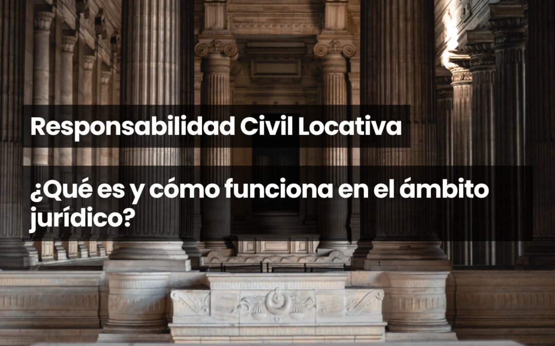Responsabilidad civil locativa