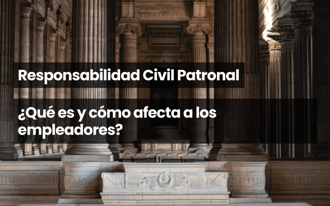 Responsabilidad civil patronal