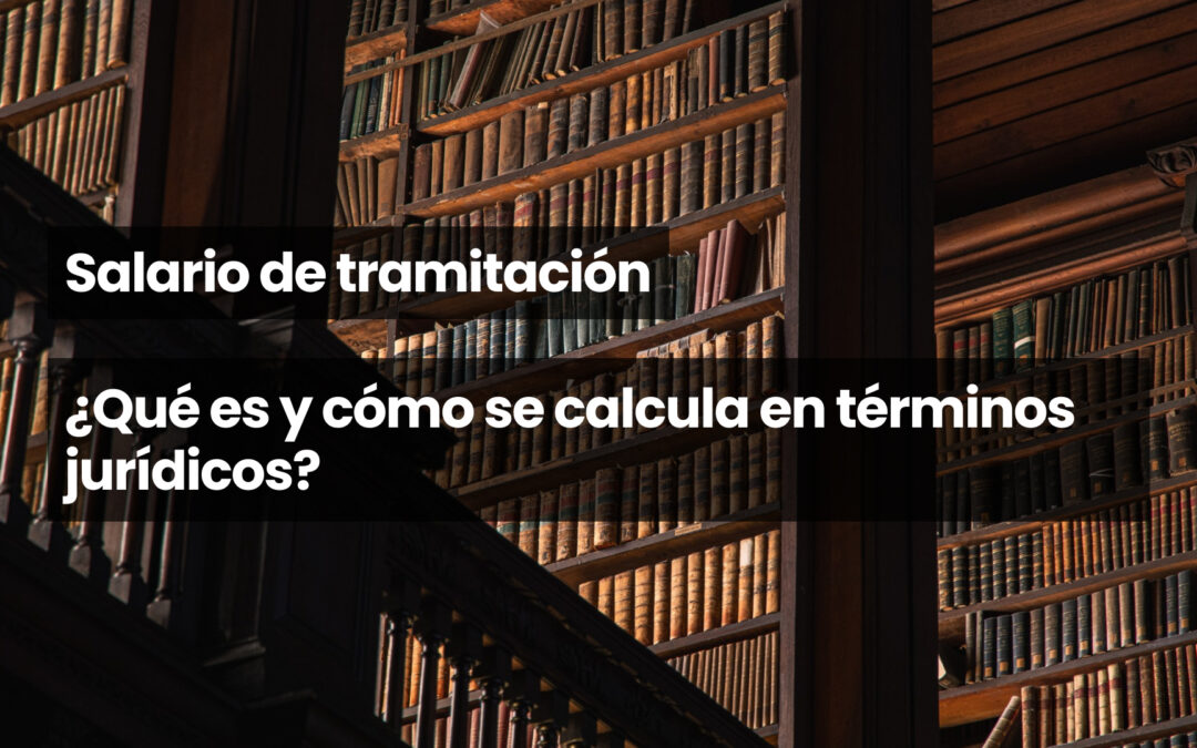 Salario de tramitación