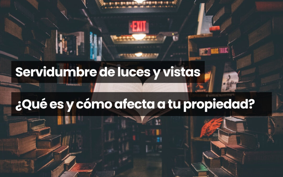 Servidumbre de luces y vistas