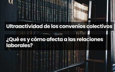 Ultraactividad de los convenios colectivos
