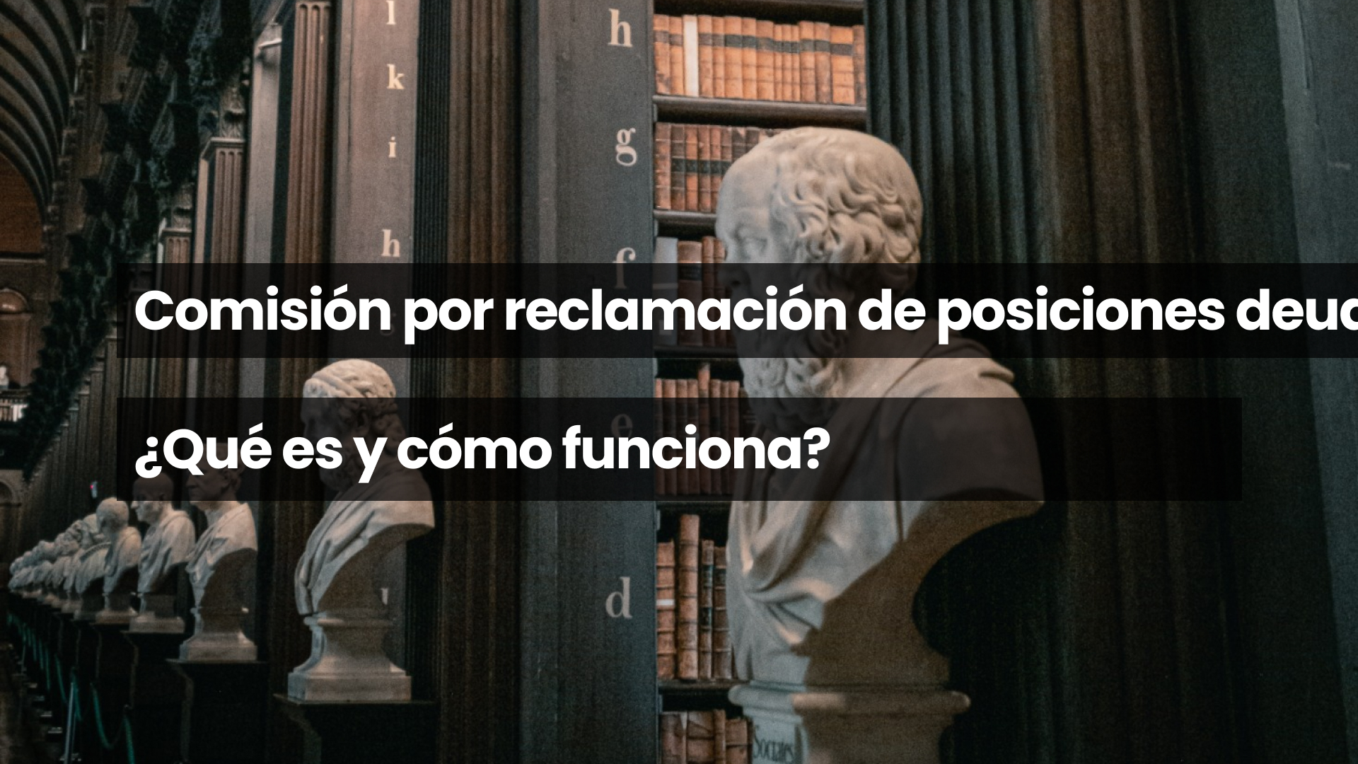 Comisión por reclamación de posiciones deudoras