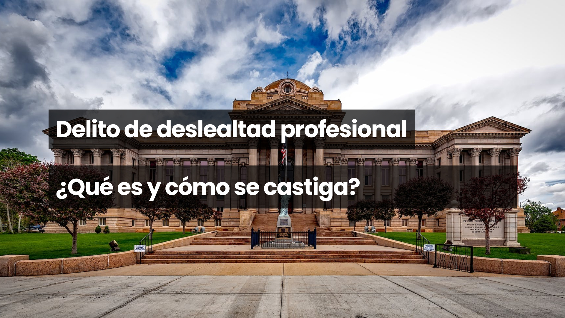Delito de deslealtad profesional