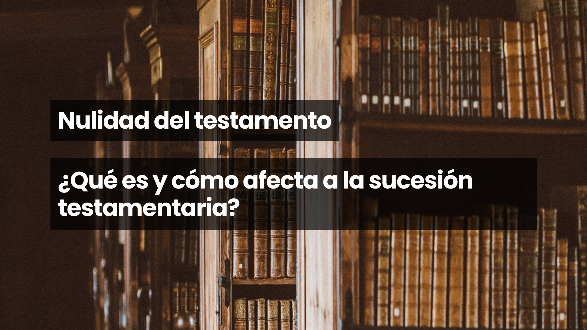 Nulidad del testamento